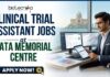 Tata Memorial Centre Hiring Clinical Trial Assistants | Earn Upto ₹35,000/Month!