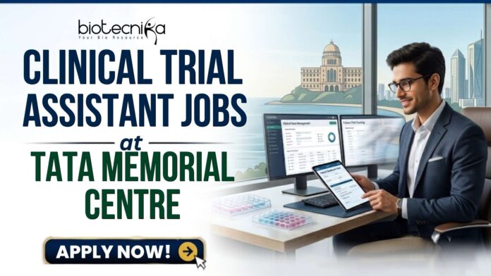 Tata Memorial Centre Hiring Clinical Trial Assistants Earn Upto ₹35,000Month! Tata Memorial Centre Hiring Clinical Trial Assistants | Earn Upto ₹35,000/Month!