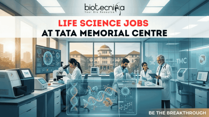 Tata Memorial Centre Life Science Job Vacancy for MSc Biotech Candidates Tata Memorial Centre Life Science Job Vacancy for MSc Biotech Candidates. Apply for Life Science Jobs at Tata Memorial Centre. Trial Coordinator vacancy for Life Sciences, Biotech, Zoology, And Botany candidates.