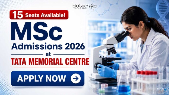 MSc Admissions 2026 at TATA MEMORIAL CENTRE MSc Admissions 2026 at TATA MEMORIAL CENTRE