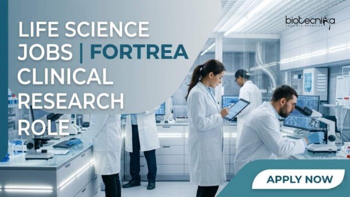 Life Science Jobs at Fortrea | Clinical Research Role Life Science Jobs at Fortrea | Clinical Research Role