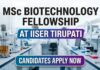 IISER Tirupati Careers 2026: MSc Biotechnology Fellowship & JRF Opportunity MSc Biotechnology Fellowship at IISER Tirupati