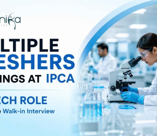 Multiple Freshers Openings at Ipca | Biotech Role | Walk-in