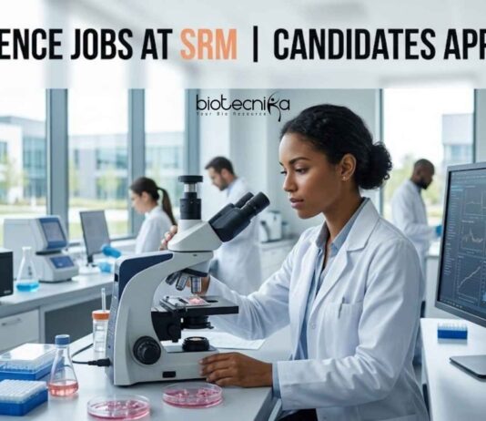 Life Science Jobs at SRM | Candidates Apply Now