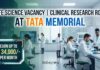 Life Science Vacancy at TATA MEMORIAL | Clinical Research Role