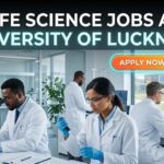 Life Science Jobs at University of Lucknow | Candidates Apply now