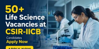 50+Life Science Vacancies at CSIR-IICB | Biology Careers 2026 Walk-In Interviews Multiple Life Science Vacancies at CSIR-IICB | Candidates Apply
