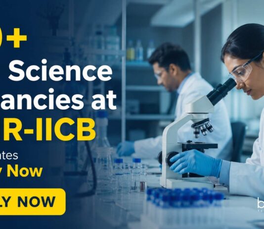 50+Life Science Vacancies at CSIR-IICB | Biology Careers 2026 Walk-In Interviews Multiple Life Science Vacancies at CSIR-IICB | Candidates Apply
