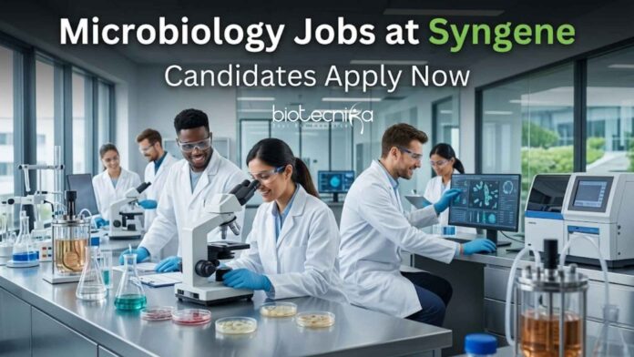 Microbiology Jobs at Syngene | Candidates Apply Now Microbiology Jobs at Syngene | Candidates Apply Now