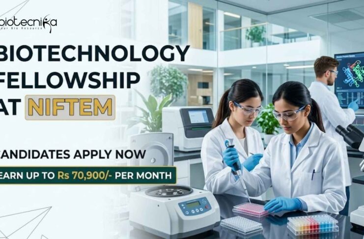 NIFTEM Careers 2026: Post-Doctoral Fellowship Opportunity in Biotechnology – Apply Now! Biotechnology Fellowship at NIFTEM | Candidates Apply Now