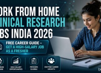 Work From Home Clinical Research Jobs India 2026 – Free Career Guide – Get High Salary Job as a FRESHER WFH Clinical Research Jobs India 2026 | Fresher Career Guide