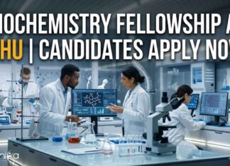 BHU Biochemistry Fellowship 2026: SRF Opportunity for Life Science Researchers Biochemistry Fellowship at BHU | JRF | Apply Now