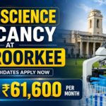 Life Science Vacancy at IIT Roorkee | Candidates Apply Now