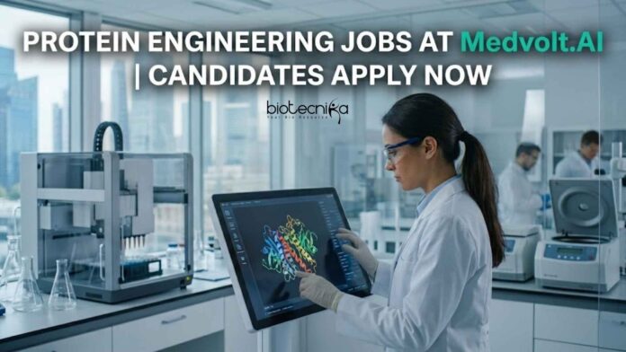 Protein Engineering Jobs at Medvolt.AI | Candidates Apply Now Protein Engineering Jobs at Medvolt.AI | Candidates Apply Now