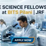 Life Science Fellowship at BITS Pilani | JRF | Apply Now