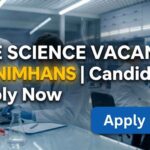 Life Science Vacancy at NIMHANS | Candidates Apply Now