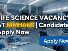 NIMHANS Life Science Vacancy 2026 – Clinical Trials Project Recruitment Life Science Vacancy at NIMHANS | Candidates Apply Now