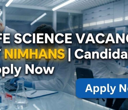 Life Science Vacancy at NIMHANS | Candidates Apply Now