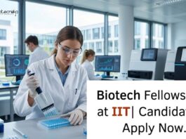 Biotech Fellowship at IIT | Candidates Apply Now