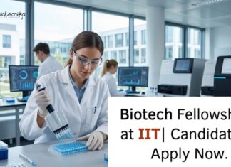 IIT JRF Recruitment 2026 – Biotech Fellowship Opportunity with ₹37,000 Stipend! Biotech Fellowship at IIT | Candidates Apply Now