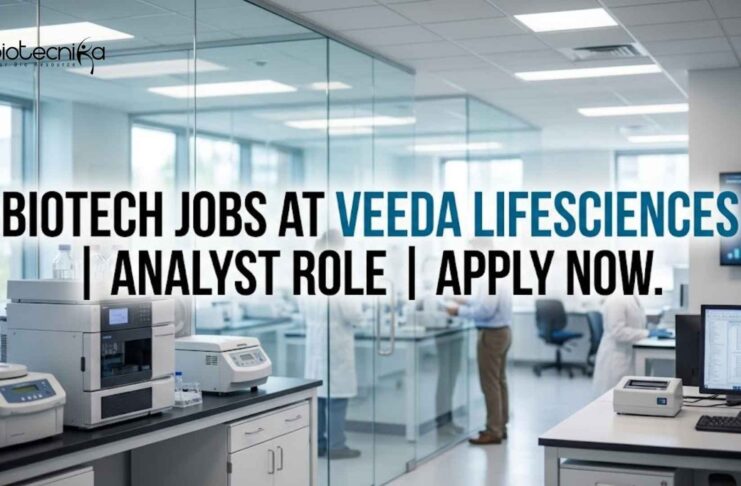 Veeda Lifesciences Analyst – Bioassays Jobs 2026 | Cell Culture & Biotech Jobs Biotech Jobs at Veeda Lifesciences | Analyst Role | Apply Now
