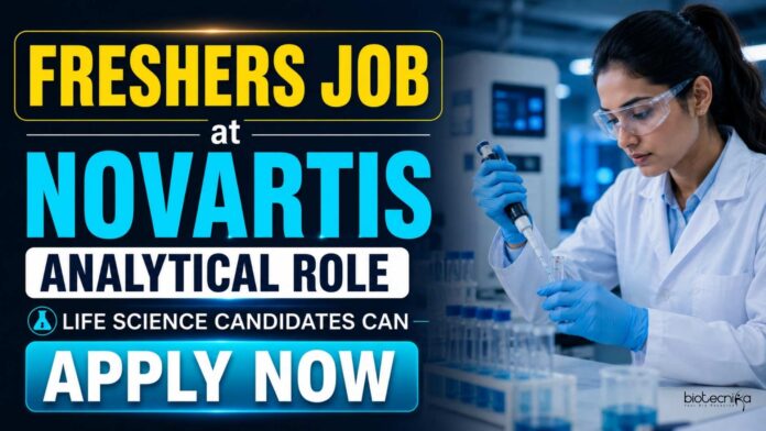 Life Science Freshers Jobs at Novartis | Candidates Apply Now Life Science Freshers Jobs at Novartis | Candidates Apply Now
