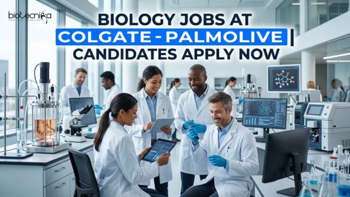 Biology Jobs at Colgate-Palmolive | Candidates Apply Now Biology Jobs at Colgate-Palmolive | Candidates Apply Now