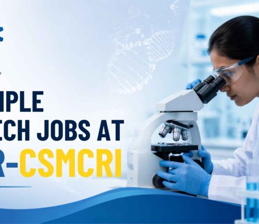 Up to ₹67,000/Month Salary at CSIR-CSMCRI | Multiple Biotech Jobs Vacancies Announced Multiple Biotech Jobs at CSIR-CSMCRI | Candidates Apply Now