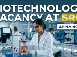 Biotechnology Vacancy at SRM | Candidates Apply Now