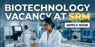 Biotechnology Vacancy at SRM | Candidates Apply Now