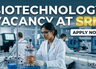 SRM Careers: JRF Vacancy for Biotechnology & Life Science Candidates Biotechnology Vacancy at SRM | Candidates Apply Now