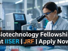 Biotechnology Fellowship at IISER | Candidates Apply Now