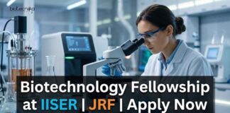 Biotechnology Fellowship at IISER | Candidates Apply Now