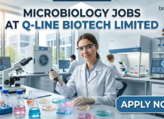 Life Science Vacancy at Q-Line Biotech Limited – Microbiology & Biotech Jobs Microbiology Jobs at Q-Line Biotech Limited | Candidates Apply