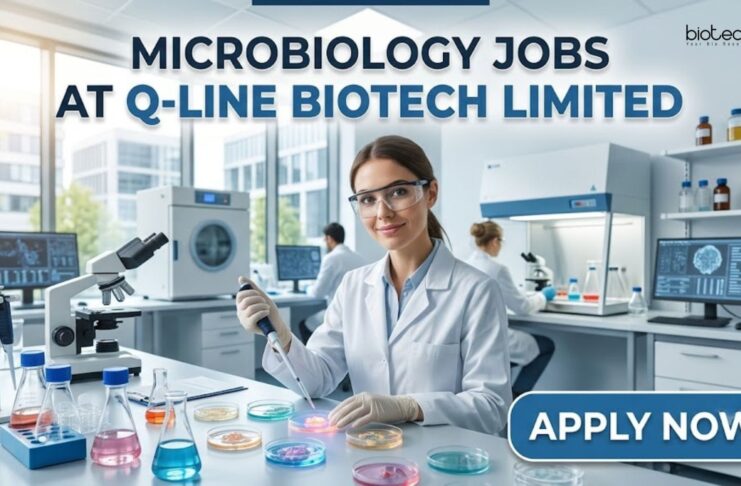 Life Science Vacancy at Q-Line Biotech Limited – Microbiology & Biotech Jobs Microbiology Jobs at Q-Line Biotech Limited | Candidates Apply