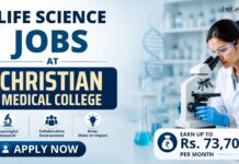 Rs. 73,700 Per Month! Christian Medical College Recruitment 2026 | Invites Life Science Candidates Life Science Jobs at Christian Medical College | Apply Now