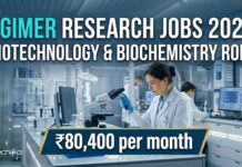 Upto ₹80,400 per month PGIMER Research Jobs 2026 : Biotechnology & Biochemistry Candidates Apply Biotechnology Jobs at PGIMER | Candidates Apply Now