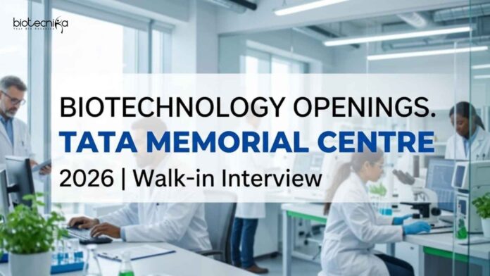 Biotechnology Vacancy at Tata Memorial Centre | Apply Now Biotechnology Vacancy at Tata Memorial Centre | Apply Now