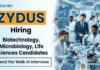 Life Sciences Jobs at Zydus – Attend the Walk-In Interview Life Sciences Jobs at Zydus Lifesciences Ahmedabad: Explore Zydus Career opportunities in Vaccine Manufacturing, QC, and Biotech Roles.