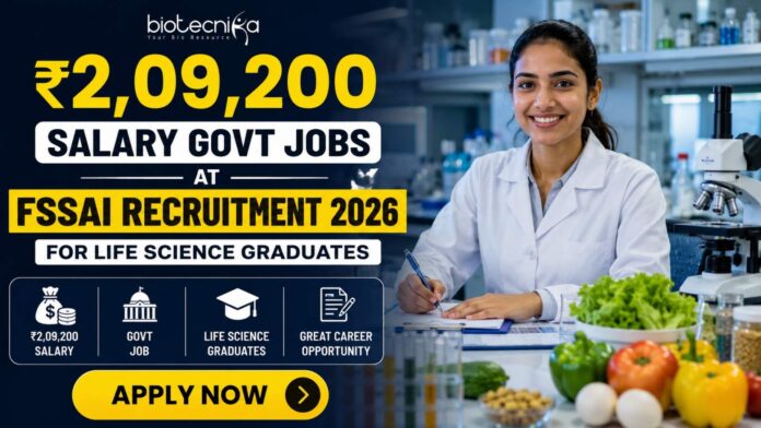 ₹2,09,200 Salary Govt Jobs at FSSAI Recruitment 2026 for Life Science Graduates FSSAI Careers 2026 announced Group A & C vacancies including Joint Director Job. Apply now for a Govt Life Science Job and explore opportunities for life science graduates