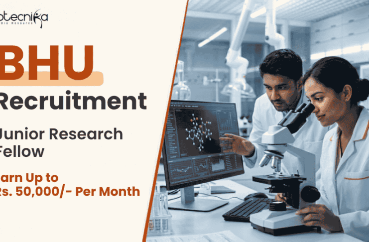 Govt Microbiology Research Jobs at BHU – Earn Up to Rs. 50,000/- Per Month BHU Recruitment for Junior Research Fellow positions. Apply for Microbiology Research Jobs & Gain Experience in Leading Life Science Projects.