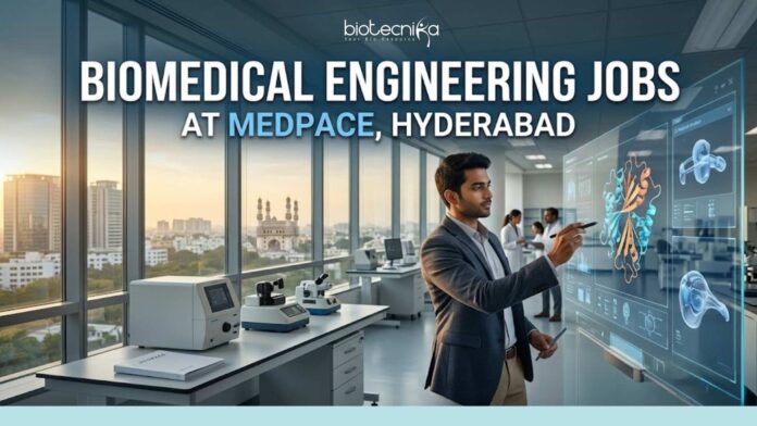 Biomedical Engineering Jobs at Medpace in Hyderabad Apply Now Biomedical Engineering Jobs at Medpace in Hyderabad | Apply Now