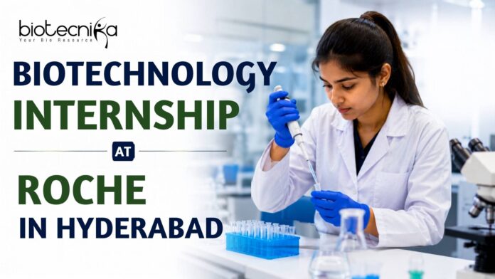 Biotechnology Internship at Roche in Hyderabad Apply Online Here Biotechnology Internship at Roche in Hyderabad Apply Online Here