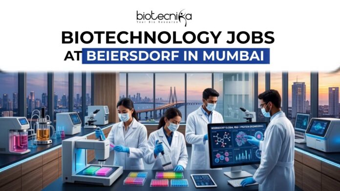 Biotechnology Jobs at Beiersdorf in Mumbai Apply Now Biotechnology Jobs at Beiersdorf in Mumbai Apply Now
