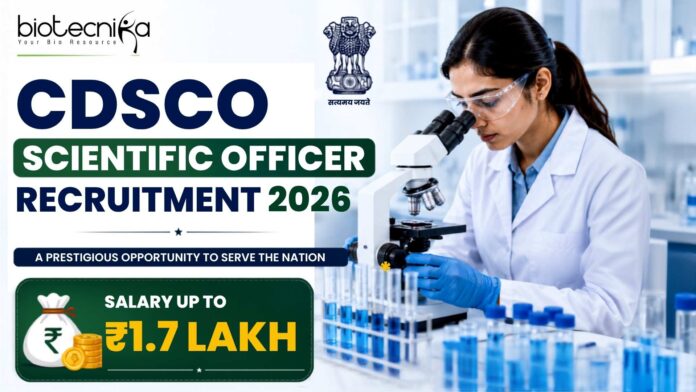CDSCO Scientific Officer Recruitment 2026 Salary Up to ₹1.7 Lakh – Apply Now CDSCO Scientific Officer Recruitment 2026 Salary Up to ₹1.7 Lakh – Apply Now