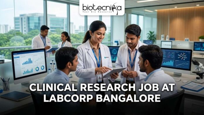Clinical Research Job at Labcorp Bangalore Clinical Research Job at Labcorp Bangalore