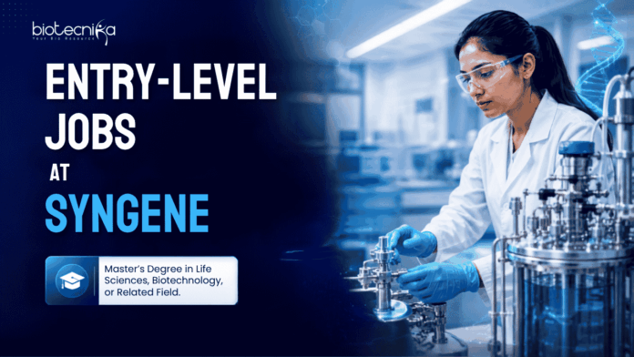 Entry-Level Life Science Jobs at Syngene | Candidates Apply Now Entry-Level Life Science Jobs at Syngene | Candidates Apply Now