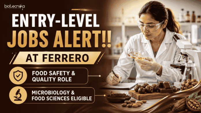 Entry Level Microbiology Jobs at Ferrero Apply for Ferrero Careers Quality Laboratory Specialist Role. Entry-Level Microbiology and Food Tech Jobs in the FMCG industry.