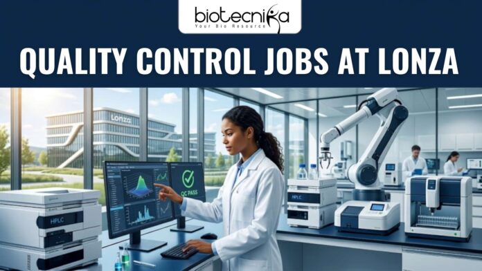 Entry Level Quality Control Jobs at Lonza Apply Now Entry Level Quality Control Jobs at Lonza | Apply Now