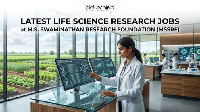 Explore the Latest Life Science Research Jobs at MSSRF Apply Online Here Explore the Latest Life Science Research Jobs at MSSRF Apply Online Here